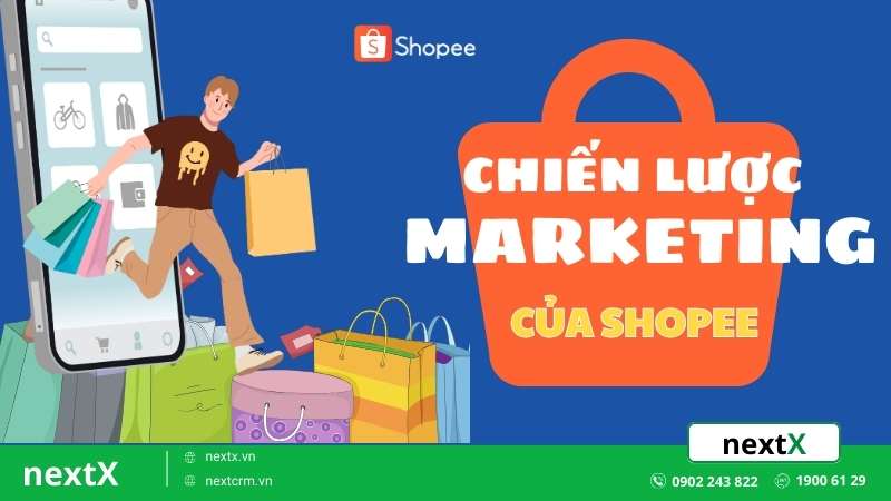 Chiến lược Marketing của shopee khi thống trị thị trường Việt