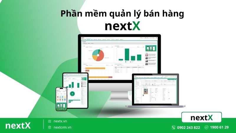 NextX Phần Mềm Quản Lý Bán Hàng – Giải Pháp Hiệu Quả Cho Doanh Nghiệp