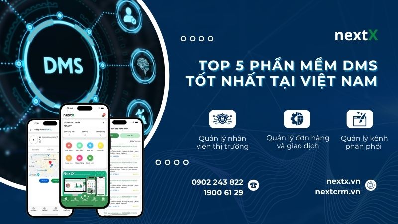 TOP 5 phần mềm DMS phổ biến và tốt nhất tại Việt Nam