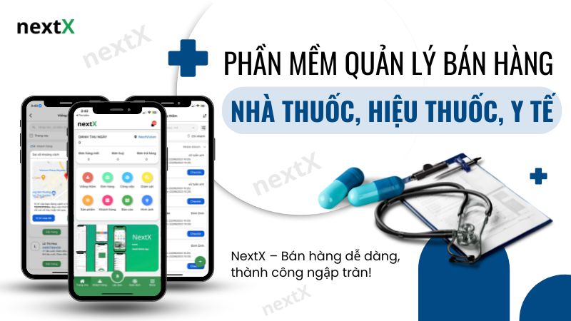 Top 7 Phần mềm quản lý bán hàng nhà thuốc, hiệu thuốc, y tế được tin dùng nhất hiện nay