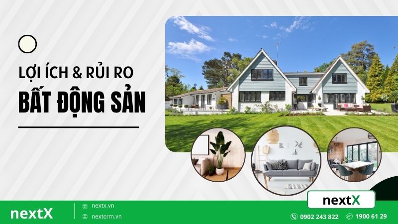 lợi ích và rủi ro bất động sản