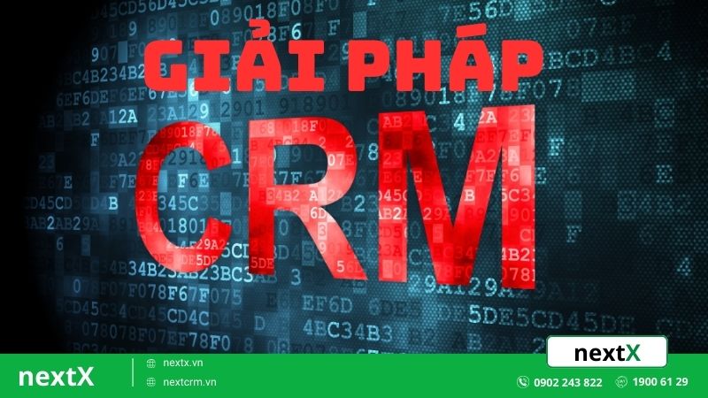 Giải pháp CRM nền tảng chiến lược quan trọng cho doanh nghiệp