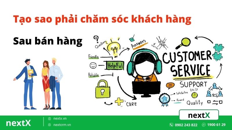 Tại sao phải chăm sóc khách hàng