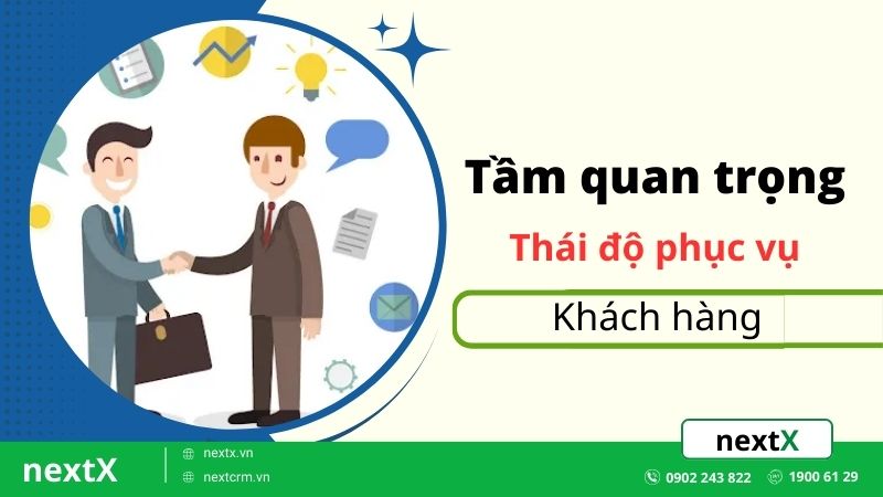 Tầm quan trọng của thái độ phục vụ khách hàng trong kinh doanh