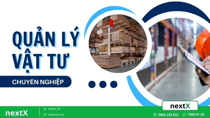 Quy trình 5 bước quản lý vật tư chuyên nghiệp cho hoạt động kinh doanh