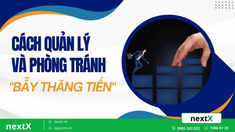 Cách quản lý và phòng tránh "bẫy thăng tiến" 