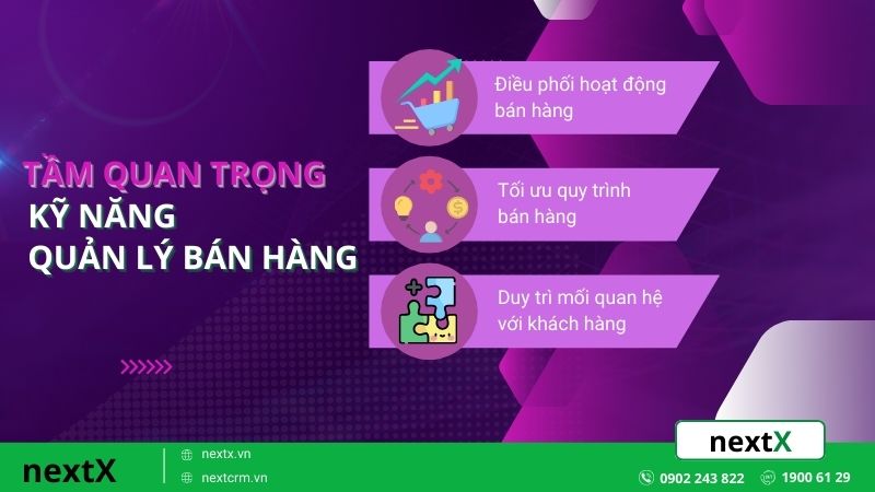 Tầm quan trọng của kỹ năng quản lý bán hàng