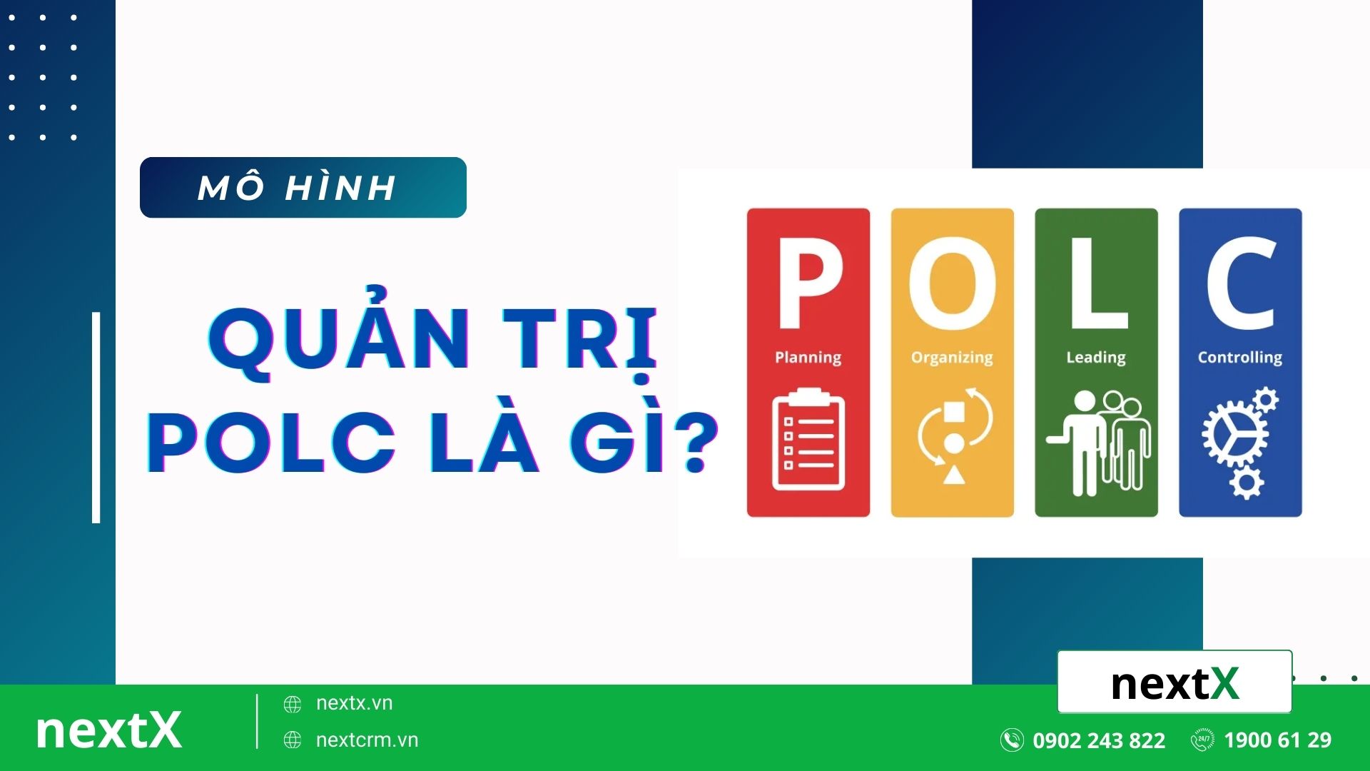 Mô hình quản trị POLC là gì? Vai trò của POLC trong doanh nghiệp