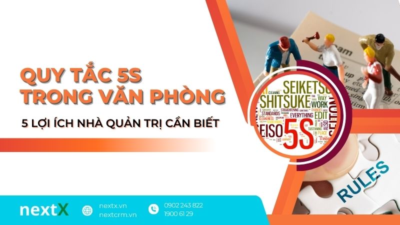 5 Lợi ích khi áp dụng quy tắc 5S trong văn phòng mà bạn cần biết