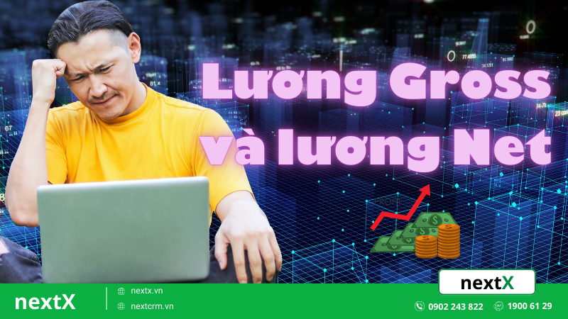 Lương Gross và lương Net khác nhau như thế nào? Cách tính chính xác