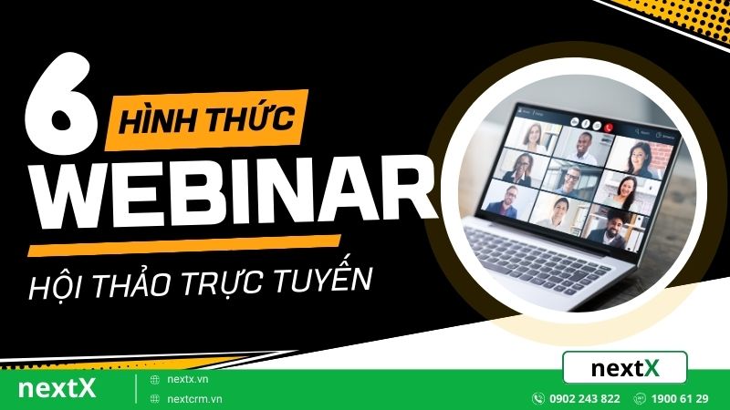 Hướng dẫn 6 Bước tổ chức Webinar chuyên nghiệp và hiệu quả 100%