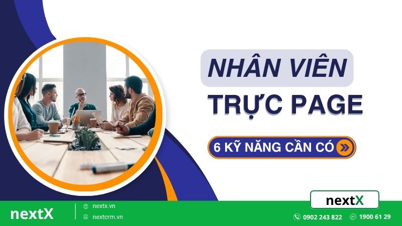 6 Kỹ năng cần có của một nhân viên trực page chuyên nghiệp