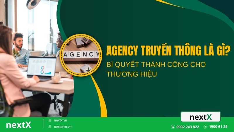 Agency truyền thông là gì? Bí quyết thành công cho thương hiệu