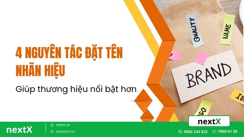 4 nguyên tác đặt tên nhãn hiệu Giúp thương hiệu nổi bật hơn